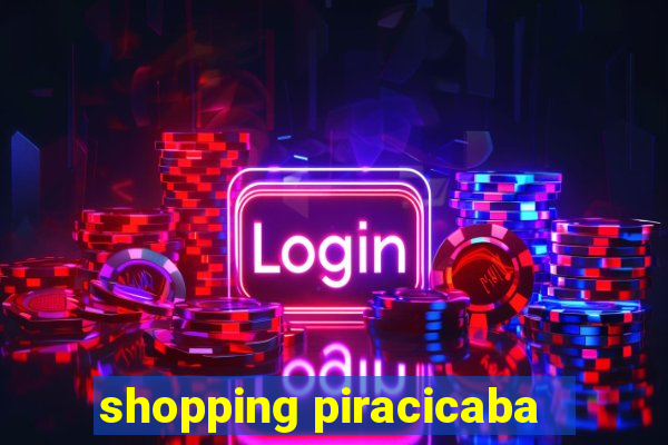 shopping piracicaba - brmalls